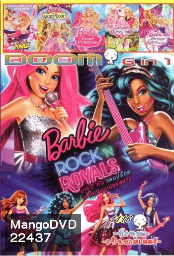 Barbie in Rock 'N Royals , Barbie in Princess Power , Barbie And The Secret Door , barbie the pearl princess , Barbie And Her Sisters In A Pony Tale , Barbie Mariposa and the Fairy Princess Vol.1116