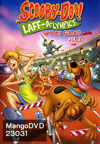 Scooby-Doo! Laff-A-Lympics: Spooky Games Vol.2 สคูบี้ดู รวมดาวดารา ฮาลิมปิกส์ ชุดที่ 2