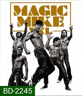 Magic Mike XXL (2015) เต้นเปลื้องฝัน
