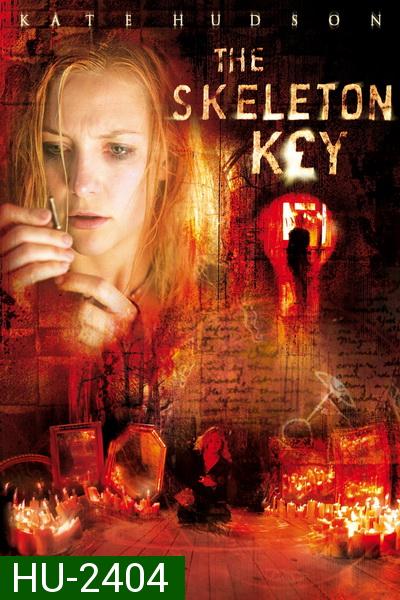 the SKELETON KEY (2005)  เปิดประตู..หลอน
