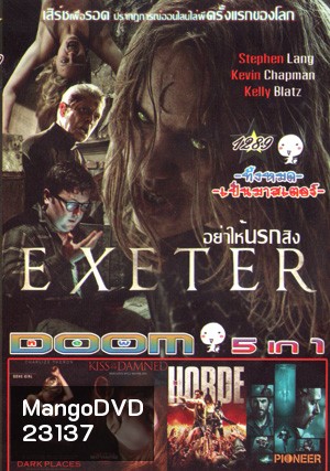 Exeter อย่าให้นรกสิง , Dark Places ฆ่าย้อน ซ้อนตาย , KISS OF THE DAMNED จุมพิตต้องคำสาป , THE HORDE ฝ่านรก โขยงซอมบี้ , PIONEER มฤตยูลับใต้โลก Vol.1289