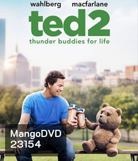 Ted 2 (2015) หมีไม่แอ๊บ แสบได้อีก 2