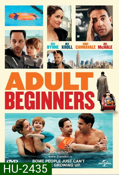 Adult Beginners  ผู้ใหญ่ป้ายแดง
