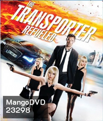 The Transporter Refueled (2015) ทรานสปอร์ตเตอร์ ภาค 4