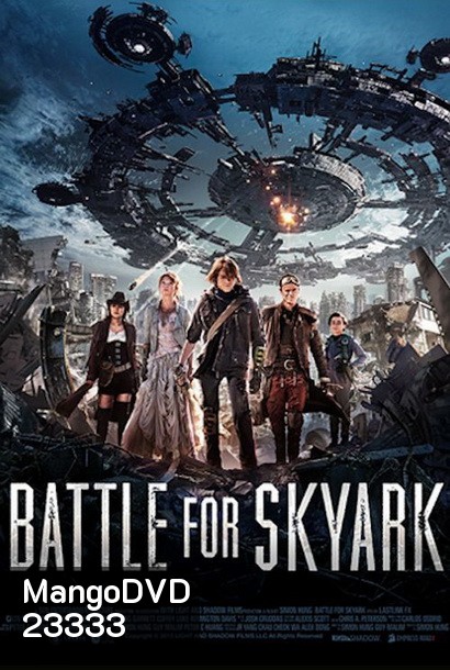 Battle For Skyark สมรภูมิเมืองลอยฟ้า