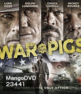 War Pigs (2015) พลระห่ำพันธุ์ลุยแหลก