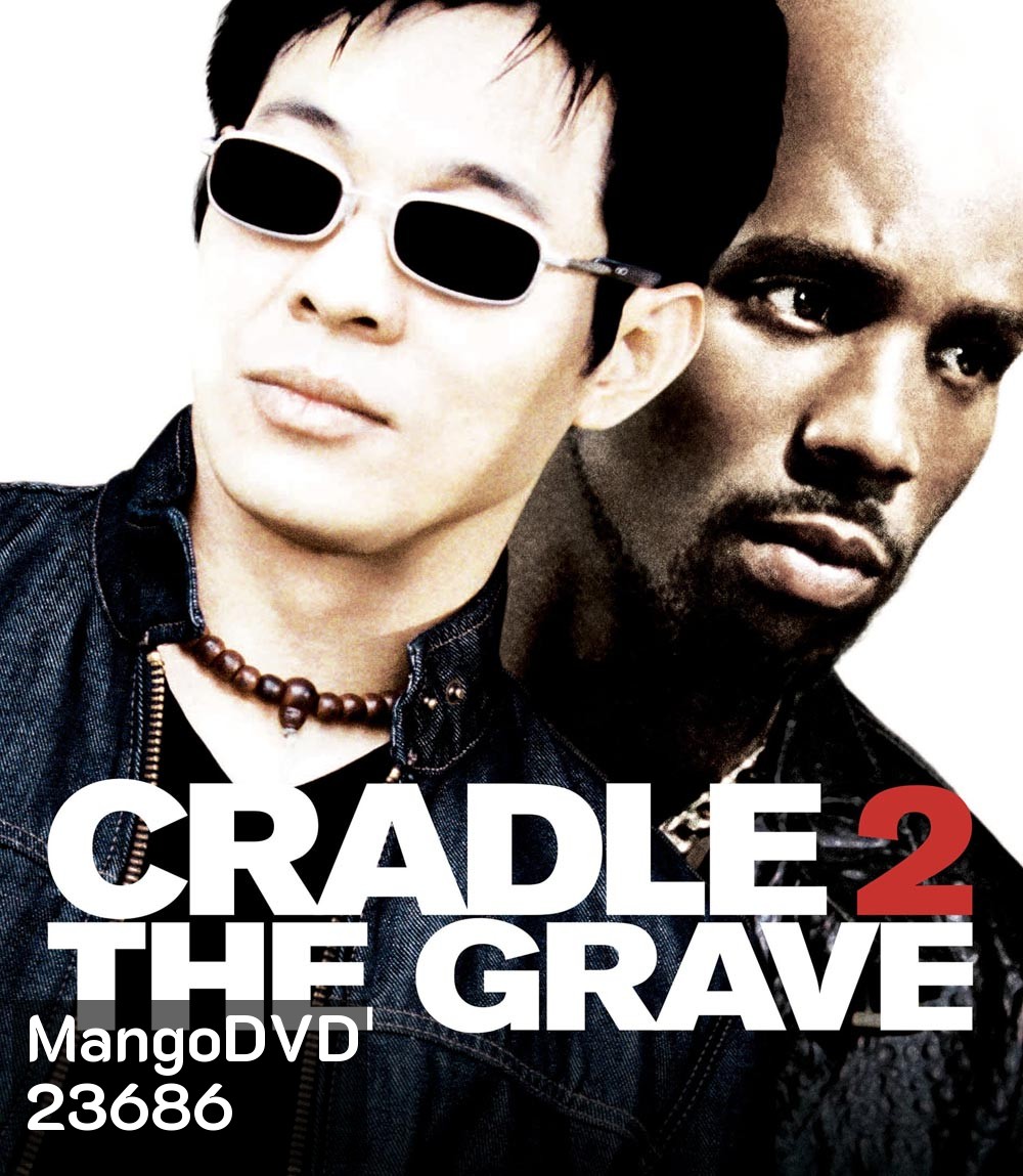 Cradle 2 the Grave (2003) คู่อริ..ถล่มยกเมือง