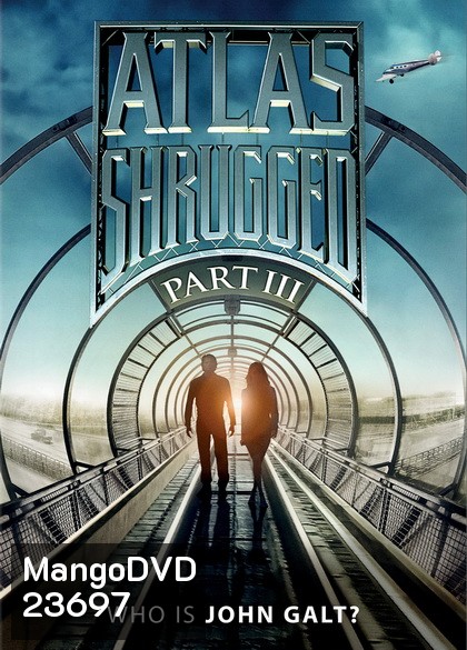 Atlas Shrugged 3 อัจฉริยะรถด่วนล้ำโลก 3