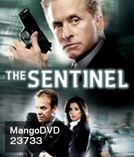 The Sentinel (2006) โคตรคนขัดคำสั่งตาย