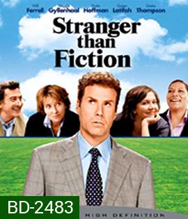 Stranger Than Fiction (2006) ชีวิต นิยาย กับยอดชายโลกมหัศจรรย์