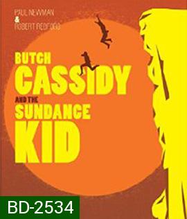 Butch Cassidy and the Sundance Kid (1969) สองสิงห์ชาติไอ้เสือ