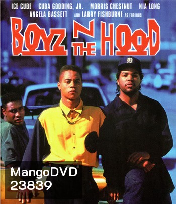 Boyz n the Hood (1991) ลูกผู้ชายสายพันธุ์ระห่ำ