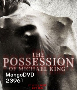 The Possession of Michael King ดักวิญญาณดุ