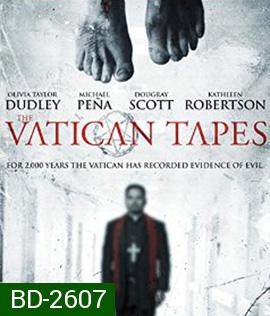 The Vatican Tape สวดนรกลงหลุม