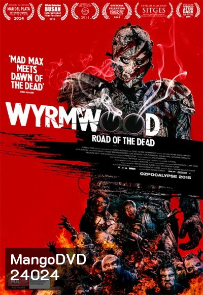 Wyrmwood Road of the Dead แมดแบร์รี่ ถล่มซอมบี้ ผีแก๊สโซฮอล์