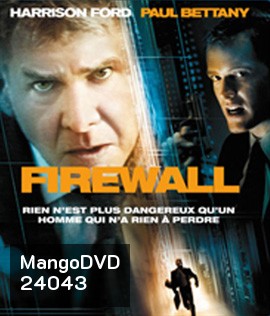 Firewall (2006) หักดิบระห่ำ แผนจารกรรมพันล้าน