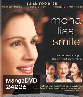 Mona Lisa Smile (2003) โมนา ลิซ่า: ขีดชีวิต เขียนฝัน ให้บานฉ่ำ