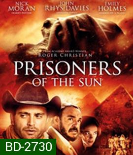 Prisoners of the Sun (2013) คำสาปสุสานไอยคุปต์