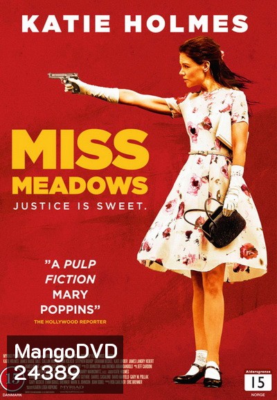 MISS MEADOWS มิส เมโดวส์ นางไม่ได้มา(ยิง)เล่นๆ