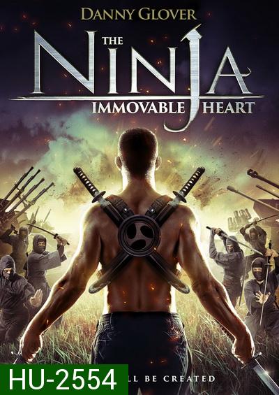 The ninja immovable heart โคตรนินจา ฆ่าไม่ตาย