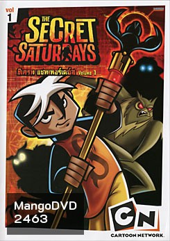 The Secret Saturdays Vol. 1 ซีเครท แซทเทอร์เดย์ส ชุดที่ 1