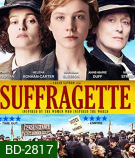 Suffragette (2015) หัวใจเธอสยบโลก