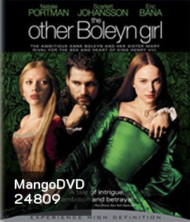 The Other Boleyn Girl (2008) บัลลังก์รักฉาวโลก