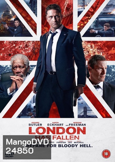 London Has Fallen ผ่ายุทธการถล่มลอนดอน