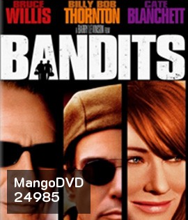 Bandits (2001) จอมโจรปล้นค้างคืน