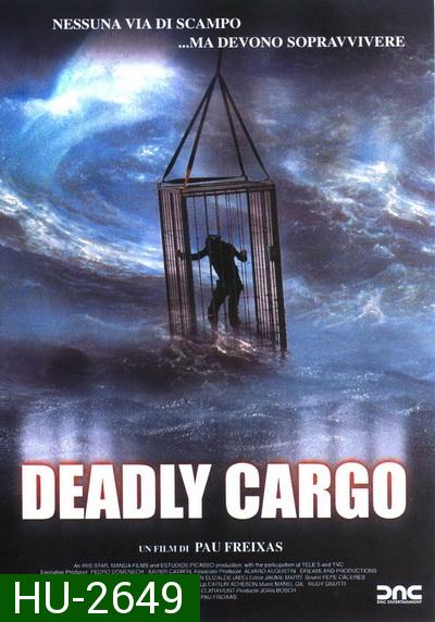 Deadly Cargo มหันตภัยทะเลคลั่ง (2010)