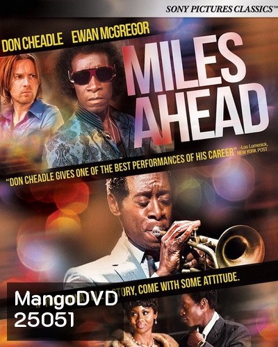 Miles Ahead (2015) ไมลส์เดวิส: ดนตรีอาร์ตบันดาลฝัน