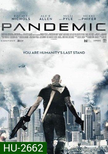 PANDEMIC (2016) หยุดวิบัติ ไวรัสซอมบี้