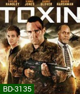 Toxin (2014) ฝ่าวิกฤติไวรัสมฤตยู