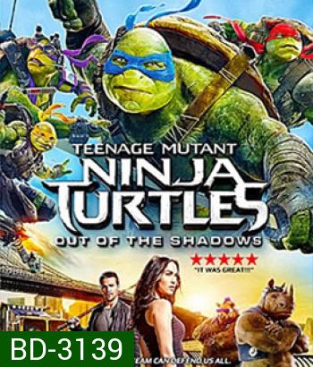 Teenage Mutant Ninja Turtles: Out of the Shadows (2016) เต่านินจา: จากเงาสู่ฮีโร่