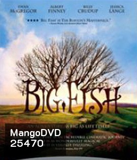 Big Fish (2003) จอมโวผู้ยิ่งใหญ่