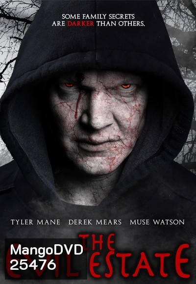 The Evil Estate อาถรรพ์สายพันธุ์ปีศาจ