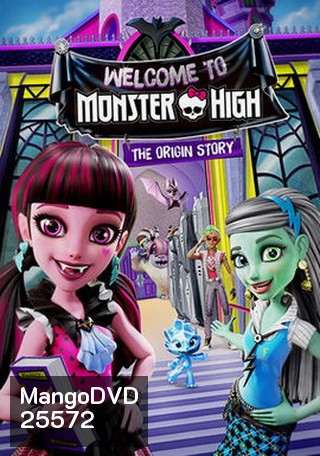 Welcome to Monster High: The Origin Story