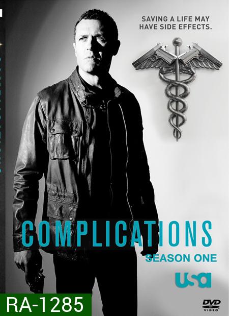 Complications Season 1 : หมอฮีโร่ผ่าแก๊งนรก ปี 1 ( 10 ตอนจบ )