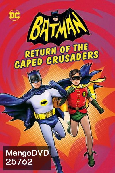 Batman : Return of The Caped Crusaders-แบทแมน: การกลับมาของมนุษย์ค้างคาว