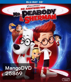 Mr. Peabody & Sherman (2014) ผจญภัยท่องเวลากับนายพีบอดี้และเชอร์แมน 3D