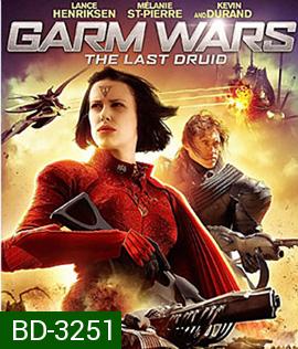 Garm Wars: The Last Druid (2014) สงครามล้างพันธุ์จักรวาล