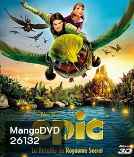 Epic (2013) เอปิค บุกอาณาจักรคนต้นไม้ 3D