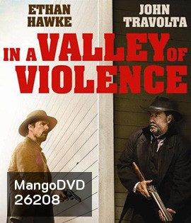 In A Valley Of Violence (2016) คนแค้นล้างแดนโหด (Master)