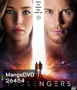 Passengers (2016) คู่โดยสารพันล้านไมล์ 3D