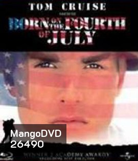 Born on the Fourth of July (1989) วีรบุรุษไร้ค่า