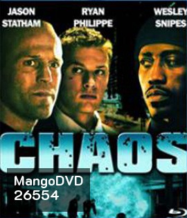 Chaos (2005) หักแผนจารกรรม สะท้านโลก