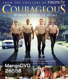 Courageous (2011) ยอดวีระชนหัวใจผู้พิทักษ์