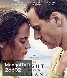 The Light Between Oceans (2016) อย่าปล่อยให้รักสลาย