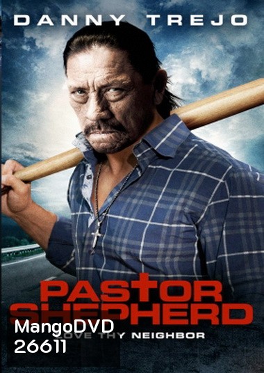 Pastor Shepherd พลิกฝันเมื่อวันวาน