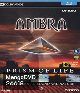 Ambra - Prism Of Life (ความยาว 56.46 นาที) (Master)